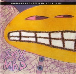 <i>Sex Mad</i> 1986 studio album by Nomeansno