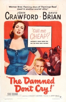 <i>The Damned Dont Cry</i> 1950 film by Vincent Sherman