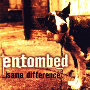 <i>Same Difference</i> (album) 1998 studio album by Entombed