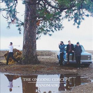 <i>Handmade</i> (The Ongoing Concept album) 2015 studio album by The Ongoing Concept