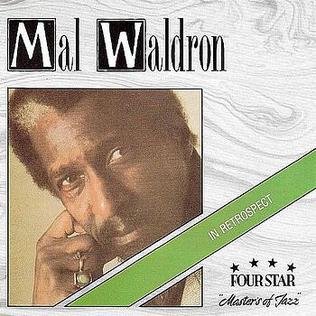 <i>In Retrospect</i> (Mal Waldron album) album by Mal Waldron