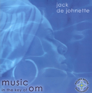 <i>Music in the Key of Om</i> 2005 studio album by Jack DeJohnette