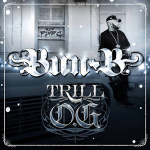 <i>Trill OG</i> 2010 studio album by Bun B