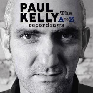 <i>The A to Z Recordings</i> 2010 live album by Paul Kelly