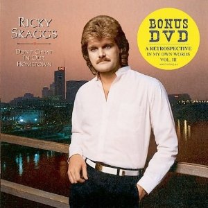 <i>Dont Cheat in Our Hometown</i> (album) 1983 studio album by Ricky Skaggs