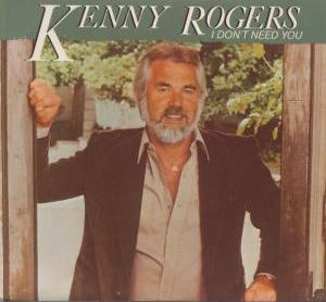 <span class="mw-page-title-main">I Don't Need You</span> 1981 single by Kenny Rogers