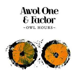 <i>Owl Hours</i> 2009 studio album by Awol One & Factor Chandelier