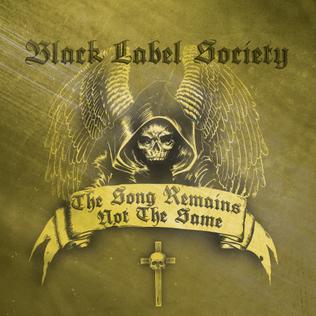 <i>The Song Remains Not the Same</i> 2011 compilation album by Black Label Society