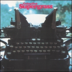 <span class="mw-page-title-main">Going Out</span> 1996 single by Supergrass