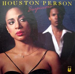 <i>Suspicions</i> (album) 1980 studio album by Houston Person