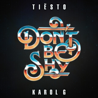 <span class="mw-page-title-main">Don't Be Shy (Tiësto and Karol G song)</span> 2021 single by Tiësto and Karol G