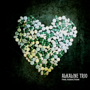 <i>This Addiction</i> 2010 studio album by Alkaline Trio