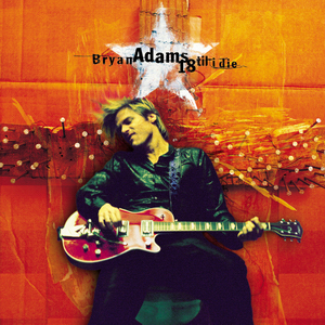 <i>18 til I Die</i> 1996 studio album by Bryan Adams