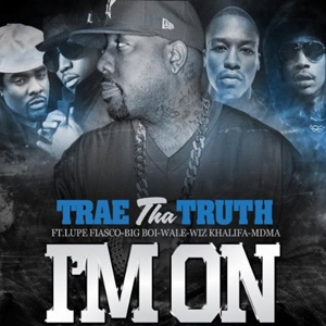 <span class="mw-page-title-main">I'm On</span> 2011 Trae the Truth single