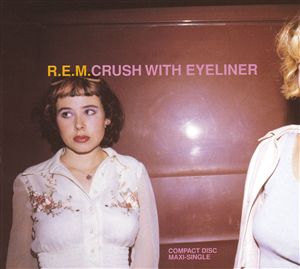 <span class="mw-page-title-main">Crush with Eyeliner</span> 1995 single by R.E.M.