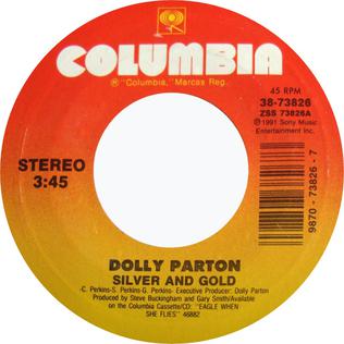 <span class="mw-page-title-main">Silver and Gold (Dolly Parton song)</span> 1991 single by Dolly Parton