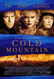 <i>Cold Mountain</i> (film) 2003 film by Anthony Minghella