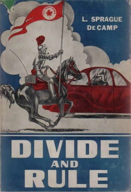 <span class="mw-page-title-main">Divide and Rule (novella)</span> Short story by L. Sprague de Camp