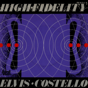 <span class="mw-page-title-main">High Fidelity (song)</span> 1980 single by Elvis Costello and the Attractions