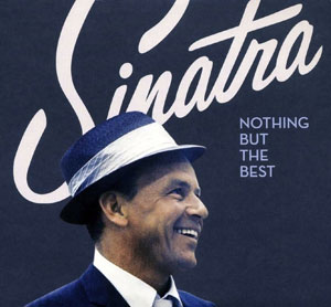 <i>Nothing but the Best</i> (album) 2008 greatest hits album by Frank Sinatra