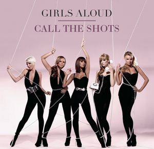 <span class="mw-page-title-main">Call the Shots</span> 2007 single by Girls Aloud