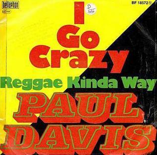 <span class="mw-page-title-main">I Go Crazy (Paul Davis song)</span> 1977 single by Paul Davis