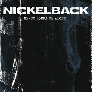 <span class="mw-page-title-main">Never Gonna Be Alone</span> 2009 single by Nickelback