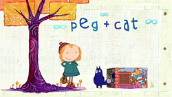 <i>Peg + Cat</i> Animated childrens TV series