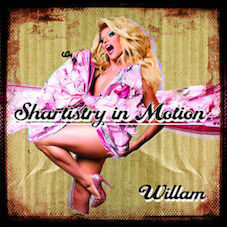 <i>Shartistry in Motion</i> 2015 studio album by Willam Belli