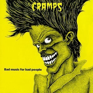 <i>Bad Music for Bad People</i> 1984 compilation album by the Cramps