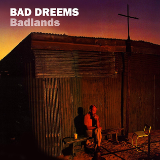 <i>Badlands</i> (EP) 2013 EP by Bad Dreems