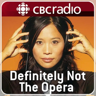 <i>Definitely Not the Opera</i> Canadian pop culture radio program and podcast