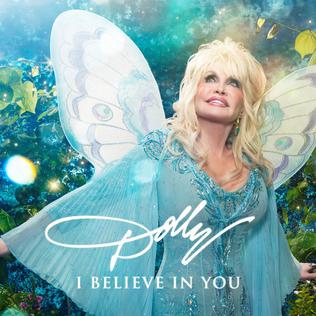 <i>I Believe in You</i> (Dolly Parton album) 2017 studio album by Dolly Parton