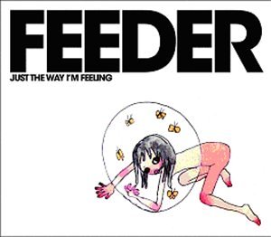 <span class="mw-page-title-main">Just the Way I'm Feeling</span> 2003 single by Feeder