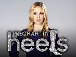 <i>Pregnant in Heels</i> American television series