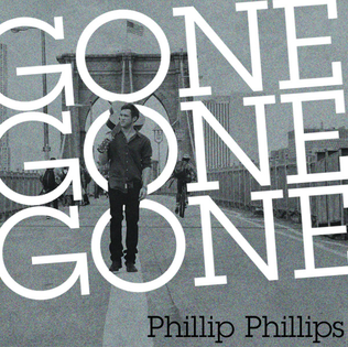 <span class="mw-page-title-main">Gone, Gone, Gone (Phillip Phillips song)</span> 2013 single by Phillip Phillips