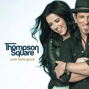 <i>Just Feels Good</i> 2013 studio album by Thompson Square