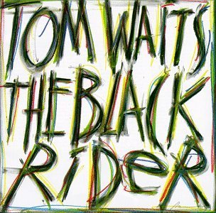 <i>The Black Rider</i> (album) 1993 studio album by Tom Waits