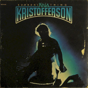 <i>Surreal Thing</i> 1976 studio album by Kris Kristofferson