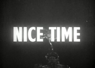 <i>Nice Time</i> 1957 film by Alain Tanner, Claude Goretta