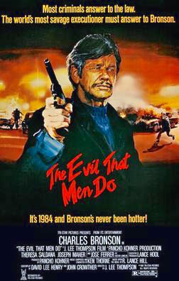 <i>The Evil That Men Do</i> (film) 1984 film by J. Lee Thompson