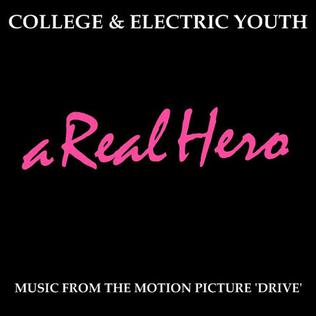 <span class="mw-page-title-main">A Real Hero</span> 2010 single by College and Electric Youth