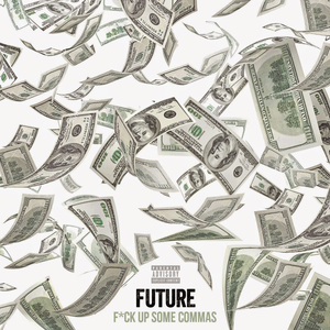 <span class="mw-page-title-main">Fuck Up Some Commas</span> 2015 single by Future