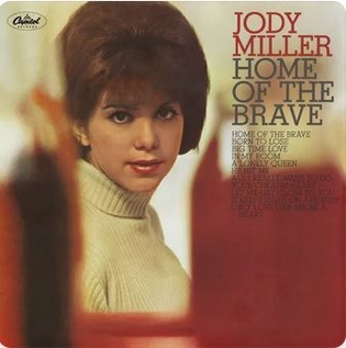 <i>Home of the Brave</i> (album) Studio album by American singer Jody Miller