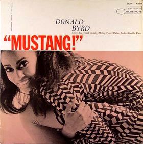 <i>Mustang!</i> (Donald Byrd album) 1967 studio album by Donald Byrd