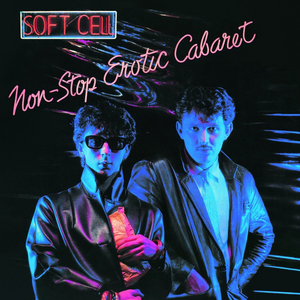 <i>Non-Stop Erotic Cabaret</i> 1981 studio album by Soft Cell