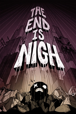 <i>The End Is Nigh</i> (video game) 2017 video game