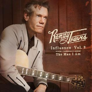 <i>Influence Vol. 2: The Man I Am</i> 2014 studio album by Randy Travis