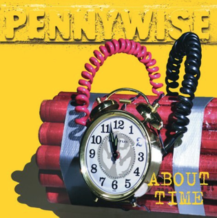 <i>About Time</i> (Pennywise album) 1995 studio album by Pennywise