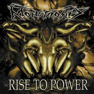 <i>Rise to Power</i> (Monstrosity album) 2003 studio album by Monstrosity